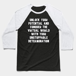 Unlock Your Potential For Gamer And Player Baseball T-Shirt